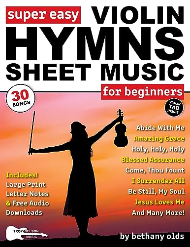 Super Easy Violin Hymns Sheet Music for Beginners: 30 Popular Praise ...