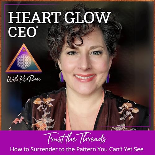 Couverture de Trust the Threads: How to Surrender to the Pattern You Can&rsquo;t Yet See