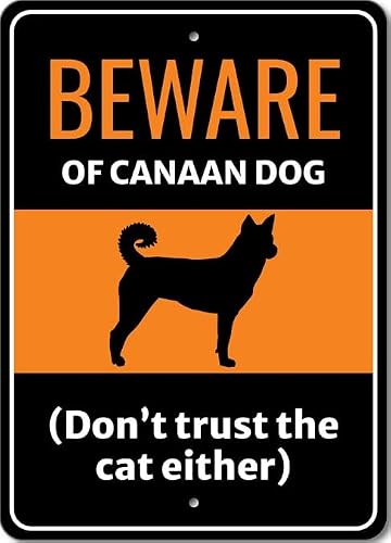 Beware Of Canaan Dog Don't Trust The Cat Either Sign
