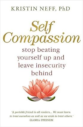 Self Compassion by kristin neff