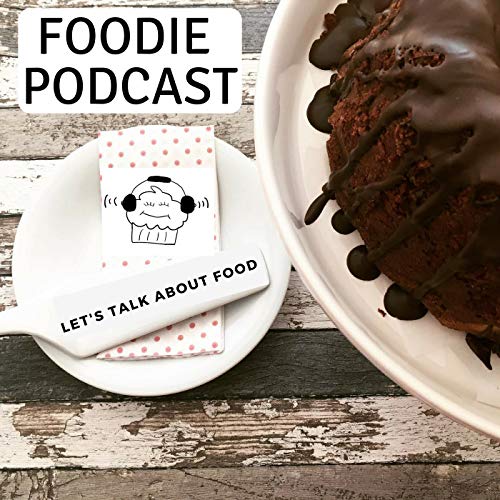 Foodie Podcast copertina
