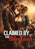 Claimed by the Biker Giant