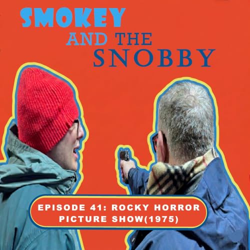 EPISODE 41: ROCKY HORROR PICTURE SHOW(1975)