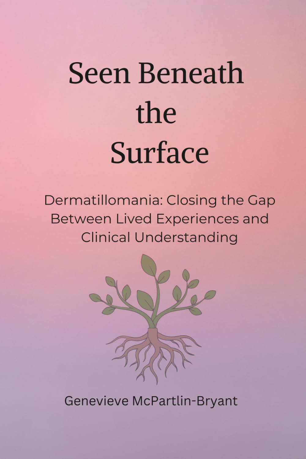 Seen Beneath the Surface: Dermatillomania: Closing the Gap Between Lived Experiences and Clinical Understanding