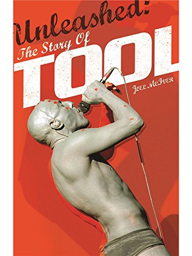 Unleashed: The Story Of Tool (Softcover)