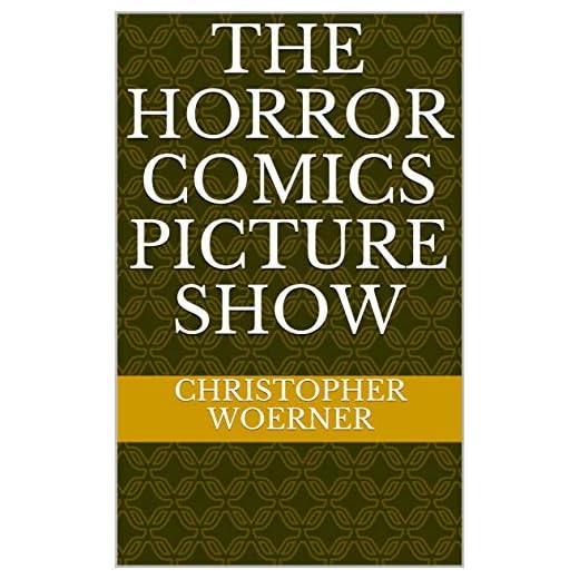 The Horror Comics Picture Show (English Edition)
