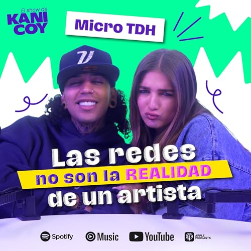 Micro TDH CUENTA TODO de su RENACIMIENTO ART&Iacute;STICO🔥El Show de Kani Coy
