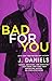 Produktbild Bad for You (Dirty Deeds, Band 3)