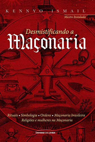 Desmistificando a maçonaria
