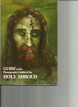 Paperback Guide to the Photographic Exhibit of the Holy Shroud Book