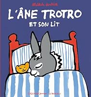 L'ANE TROTRO ET SON LIT 2070658333 Book Cover