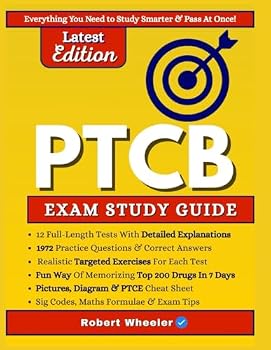Paperback PTCB EXAM STUDY GUIDE: Crush the Pharmacy Technician Certification Exam with Proven Step-by-step Math & Verbal Review, 12 Full Practice Tests + 1972 ... (ROBERT WHEELER'S EXAM PREP STUDY GUIDES) Book