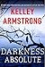 A Darkness Absolute: A Rockton Novel (Casey Duncan Novels, 2)
