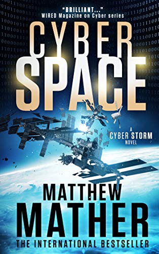 CyberSpace: A CyberStorm Novel (Cyber Series Book 1) by [Matthew Mather]