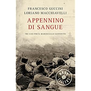 Appennino di sangue: Tre casi per il maresciallo Santovito (Oscar bestsellers Vol. 2144)