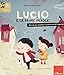 Lucio e le prime parole. Attività per stimolare la produzione del linguaggio