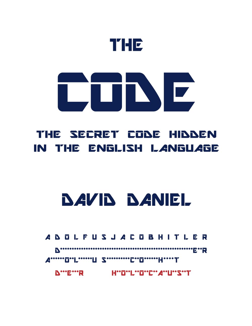 The Code: The Secret Code Hidden In The English Language