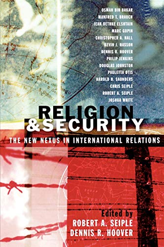 Religion and Security: The New Nexus in International Relations