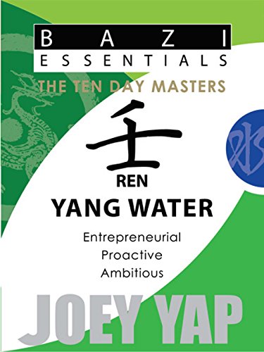 Bazi Essentials - Ren (Yang Water): Who You Are at...