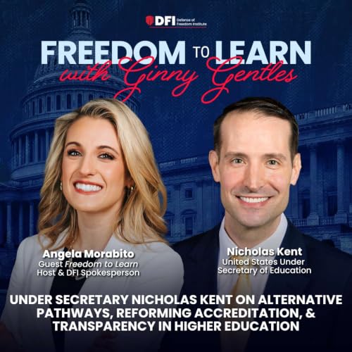 Under Secretary Nicholas Kent on Alternative Pathways, Reforming Accreditation, & Transparency in Higher Education
