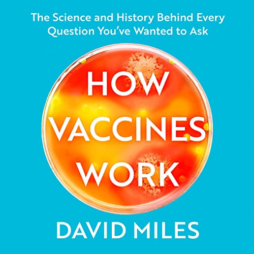 How Vaccines Work by David Miles episode artwork