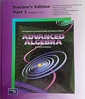 Advanced Algebra, Part 2, Chapters 7-13, Teacher's Edition 0130585114 Book Cover