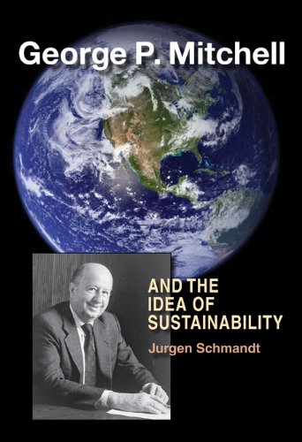 Buy George P. Mitchell and the Idea of Sustainability — BookShops.in