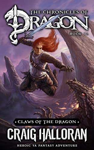 Claws of the Dragon: The Chronicles of Dragon Series (Book 12 of 20): Action-Packed Epic Fantasy Adventure (The Chronicles Of Dragon Complete 20-Book Collection)
