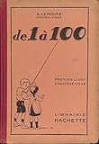  A. Lemoine,... De 1 à 100. Premier livre d\'arithmétique