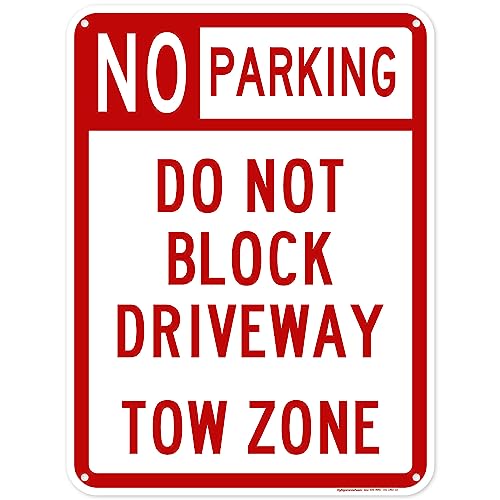 No Parking Do Not Block Driveway Tow Zone Sign, 18x24 Inches, 55 mil thick HDPE (high density polyethylene), Made in USA by My Sign Center