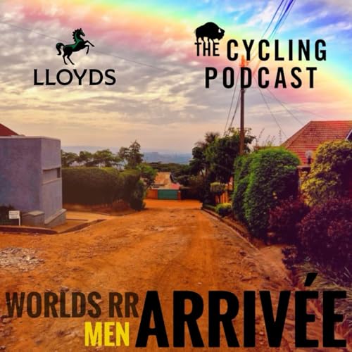 S13 Ep142: Arrivée | Men's World Championship Road Race 2025 Podcast Por arte de portada
