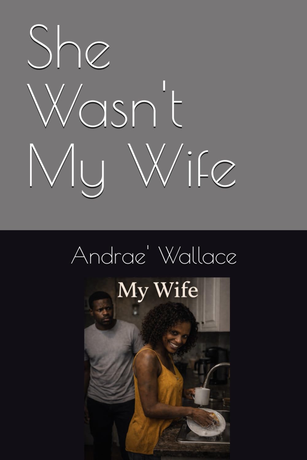 She Wasn't My Wife