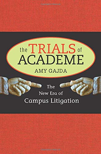 The Trials of Academe: The New Era of Campus Litigation