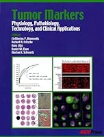 Tumor Markers: Physiology, Pathobiology, Technology, and Clinical Applications 1890883719 Book Cover