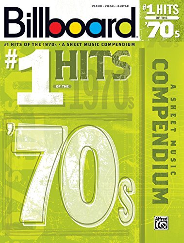 Billboard No. 1 Hits of the 1970s: A Sheet Music Compendium (Piano/Vocal/Guitar) (Billboard Magazine) (2010-05-01)