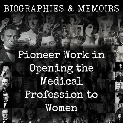『Pioneer Work in Opening the Medical Profession to Women』のカバーアート