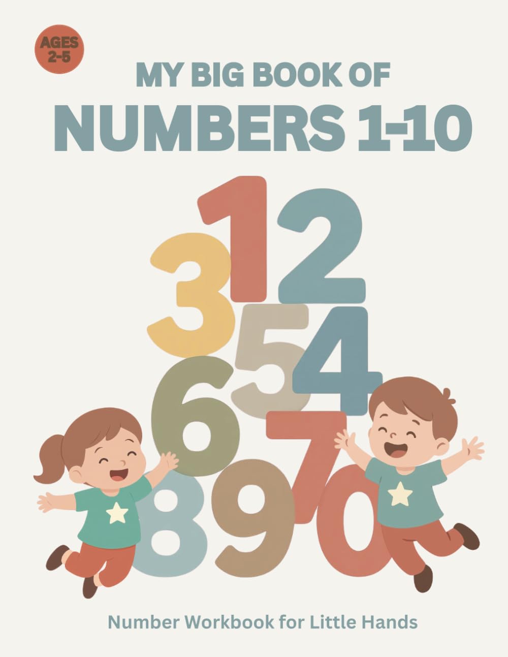 My Big Book of Numbers 1-10: Number Workbook for Little Hands