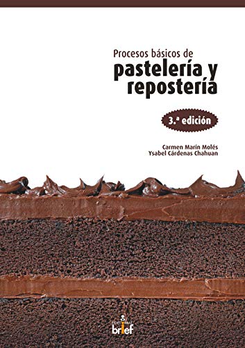Procesos básicos de pastelería y repostería (De Autor) Procesos básicos de pastelería y repostería (De Autor)