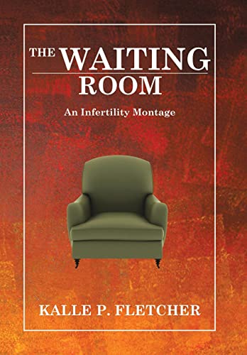 The Waiting Room: An Infertility Montage