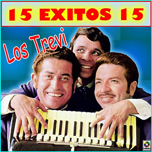 15 Éxitos 15 by Los Trevi on Amazon Music Amazon.co.uk