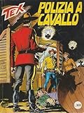  Tex 432 Prima Edizione - polizia a cavallo - ed.Bonelli