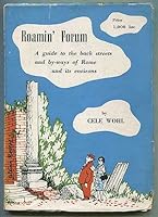 Roamin' forum : a guide to the back streets and by-ways of Rome and its environs; B0041OKTN4 Book Cover