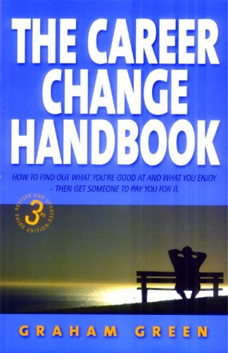 Buy Career Change Handbook 3e: How to Find Out What You're Good at and What You Enjoy - Then Get Someone to Pay You for it — BookShops.in