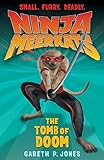 Ninja Meerkats (#5): The Tomb of Doom