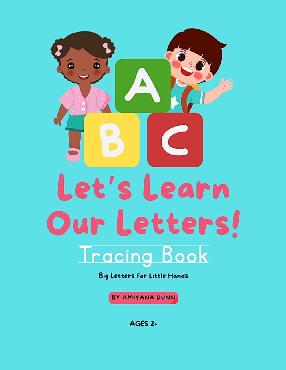 Let’s Learn Our Letters!: Tracing Book