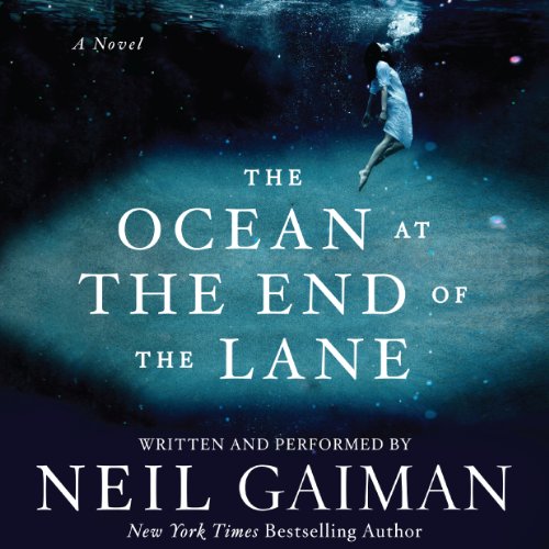The Ocean at the End of the Lane: A Novel The Ocean at the End of the Lane: A Novel