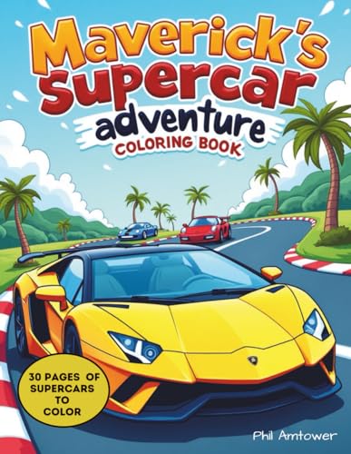Maverick's Supercar Coloring Book for Kids Ages 8+: 30 Pages of Awesome, Fast, Exotic and Race Cars to Color for Boys Who Love Speed: High-Speed Coloring Fun with 30 Cool Cars for Creative Kids image 2