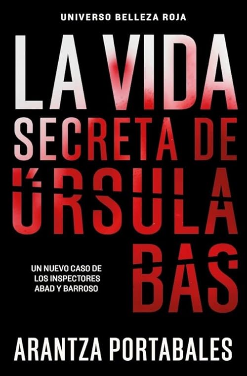 La vida secreta de Úrsula Bas (Inspectores Abad y Barroso 2) (Best Seller)