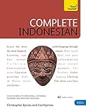 Complete Indonesian Beginner to Intermediate Course: Learn to read, write, speak and understand a new language (Teach Yourself)