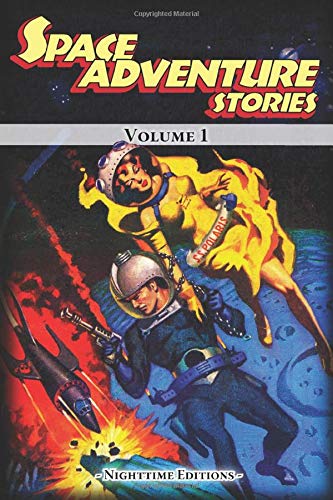 Space Adventure Stories. Vol. 1: (A Pulp anthology)